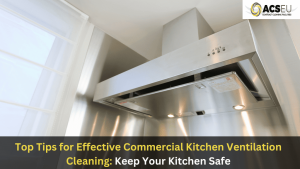 Commercial Kitchen Ventilation Cleaning